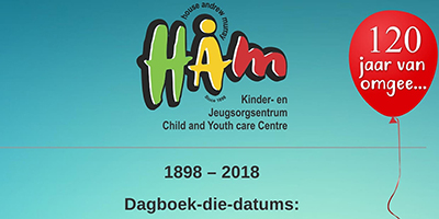 Huis Andrew Murray (HAM) Kinder- en Jeugsorsentrum (kinderhuis) vier hul 120ste Verjaardag